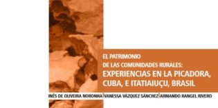 EL PATRIMONIO DE LAS COMUNIDADES RURALES: EXPERIENCIAS EN LA PICADORA, CUBA, E ITATIAIUÇU, BRASIL