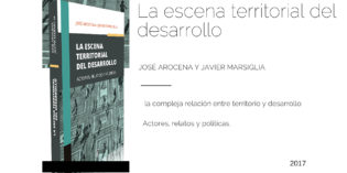 La escena territorial del desarrollo. Libro de José Arocena y Javier Marsiglia