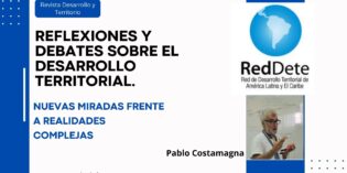 Desarrollo Territorial, reflexiones y debates. Pablo Costamagna