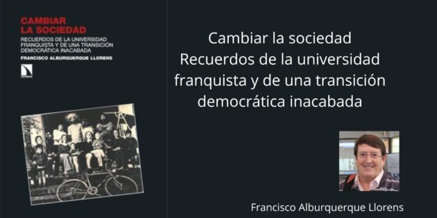 Libro: Cambiar la sociedad. Francisco Alburquerque