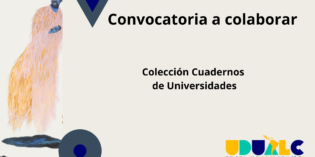 (Español) Convocatoria a colaborar. Cuadernos de Universidades