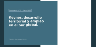 Keynes, desarrollo territorial y empleo en el Sur global Keynes, desarrollo territorial y empleo en el Sur global