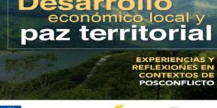 El Desarrollo Económico Local, como herramienta para la construcción de la Paz territorial. (Red Adelco)