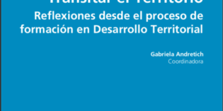 (Español) Transitar el territorio. Reflexiones desde el proceso de formación en Desarrollo Territorial