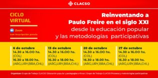 Ciclo virtual: Reinventando a Paulo Freire en el siglo XXI desde la educación popular y las metodologías participativas