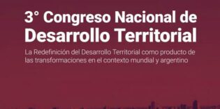 Se realiza el 3° Congreso Nacional de Desarrollo Territorial
