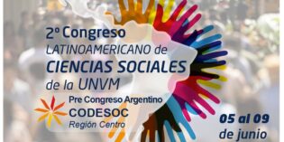 Segundo Congreso Latinoamericano de Ciencias Sociales de la UNVM y Pre Congreso Argentino CODESOC
